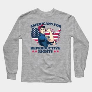 Americans for Reproductive Rights // Patriotic American Rosie the Riveter Feminist Long Sleeve T-Shirt